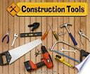 Construction Tools by JoAnn Early Macken