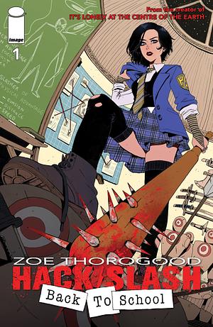 Hack/ Slash: Back To School #1 by Zoe Thorogood