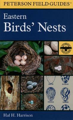 Eastern Birds' Nests: The United States East of the Mississippi River by Mada Harrison, Ned Smith, Roger Tory Peterson, Hal H. Harrison