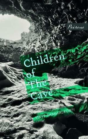 Children of the Cave by Virve Sammalkorpi