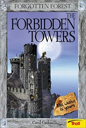 The Forbidden Towers by Carol, Gaskin