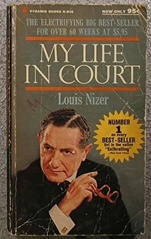 My Life in Court by Louis Nizer