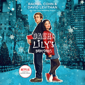 Dash & Lily's Book of Dares by David Levithan, Rachel Cohn