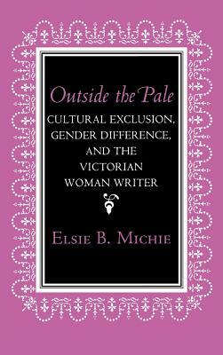 Outside the Pale by Elsie B. Michie