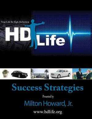 Success Strategies: Breaking Through What Holds You Back by Milton Howard Jr