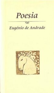 Poesia by Eugénio de Andrade