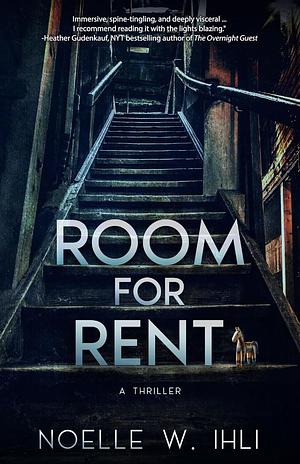 Room for Rent by Noelle W. Ihli