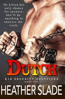 Dutch by Heather Slade