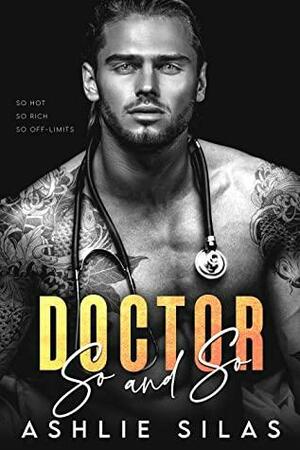 Doctor So and So by Ashlie Silas