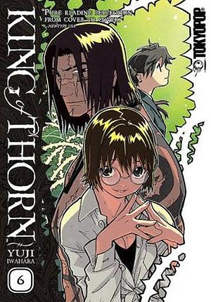 King of Thorn, Vol. 6 by Yuji Iwahara