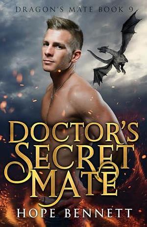 Doctor's Secret Mate: a dragon shifter gay romance by Hope Bennett, Hope Bennett