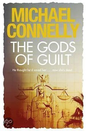 The Gods of Guilt by Michael Connelly