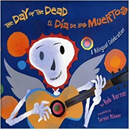 The Day of the Dead/ El Dia de los Muertos with read along CD by Bob Barner