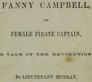 Fanny Campbell, The Female Pirate Captain: A Tale of The Revolution by Maturin Murray Ballou