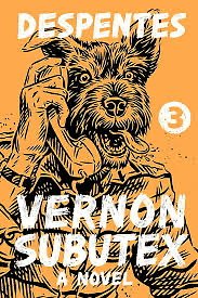 Vernon Subutex 3 by Virginie Despentes