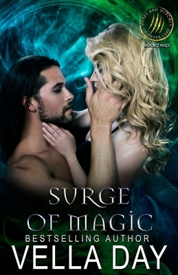 Surge Of Magic: Hot Paranormal and Fantasy Saga by Vella Day
