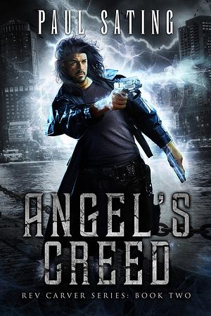Angel's Creed by Paul Sating