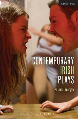 Contemporary Irish Plays: Freefall; Forgotten; Drum Belly; Planet Belfast; Desolate Heaven; The Boys of Foley Street by Pat Kinevane, Richard Dormer, Michael West
