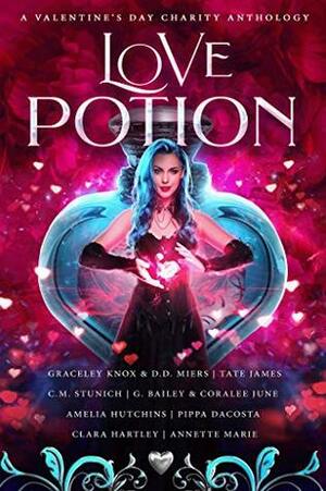 Love Potion: A Valentine's Day Charity Anthology by D.D. Miers, C.M. Stunich, G. Bailey, Coralee June, Annette Marie, Amelia Hutchins, Pippa DaCosta, Tate James, Clara Hartley, Graceley Knox
