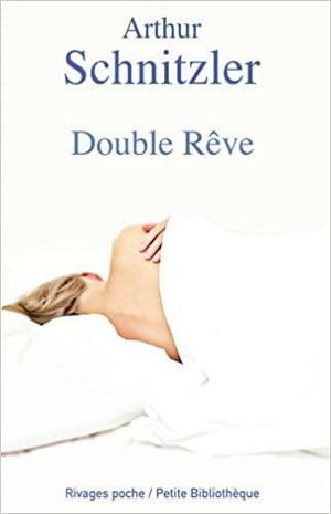 Double rêve by Arthur Schnitzler