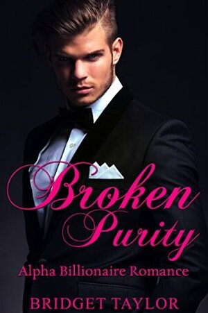 Broken Purity by Bridget Taylor