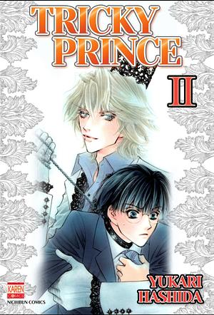 Tricky Prince Vol. 2 by Yukari Hashida