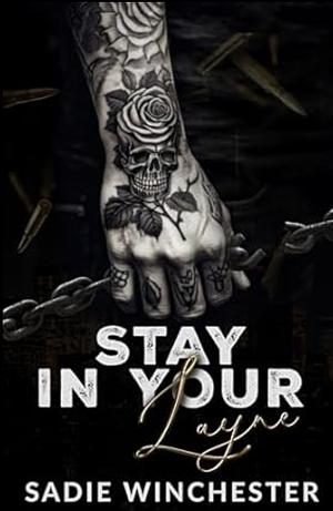 Stay in Your Layne by Sadie Winchester