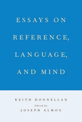 Essays on Reference, Language, and Mind by Keith Donnellan
