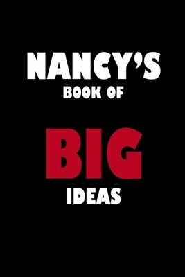 Nancy's Book of Big Ideas by Global Notebook