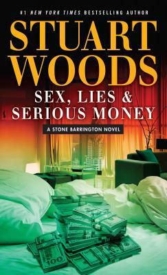 Sex Lies and Serious Money by Stuart Woods