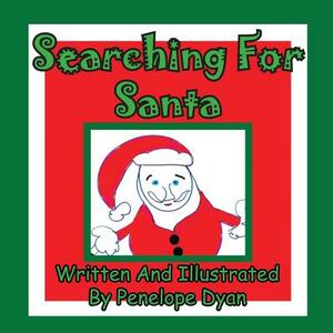 Searching for Santa by Penelope Dyan