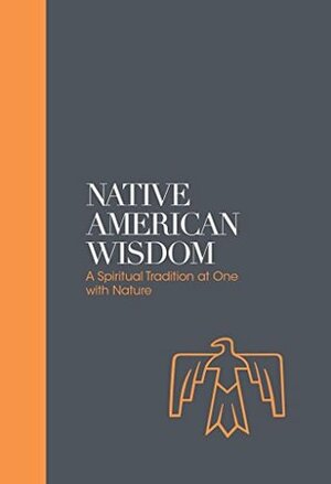 Native American Wisdom: A Spiritual Tradition at One With Nature (Sacred Wisdom) by Alan Jacobs