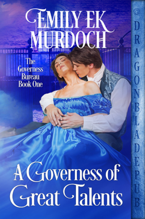 A Governess of Great Talents by Emily E.K. Murdoch