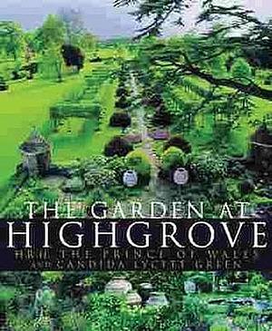 The Garden at Highgrove. by Candida Lycett Green, Charles III, Charles III