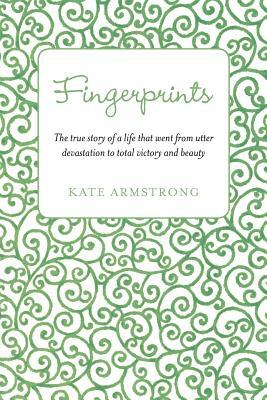 Fingerprints by Kate Armstrong