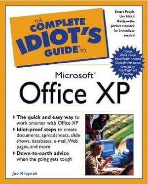 The Complete Idiot's Guide to Microsoft Office XP by Joe Kraynak