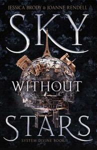 Sky Without Stars by Jessica Brody, Joanne Rendell
