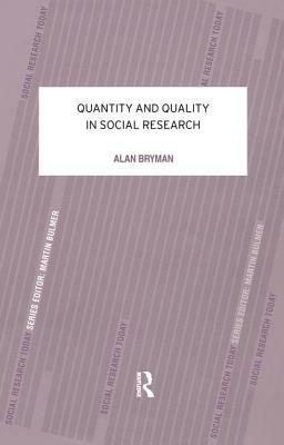 Quantity and Quality in Social Research by Alan Bryman
