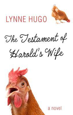 The Testament of Harold's Wife by Lynne Hugo