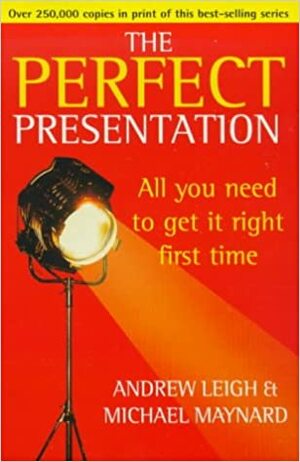 Perfect Presentation by Michael Maynard