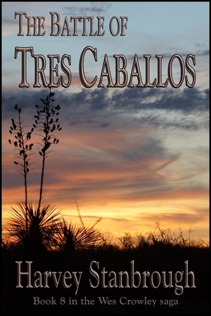 The Battle of Tres Caballos by Harvey Stanbrough