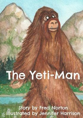 The Yeti-Man by Fred Norton