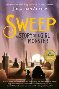 Sweep: The Story of a Girl and Her Monster by Jonathan Auxier