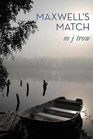 Maxwell's Match by M.J. Trow