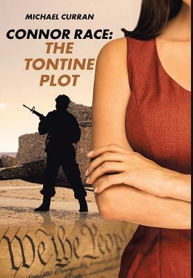 Connor Race: The Tontine Plot by Michael Curran