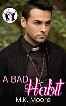 A Bad Habit by M.K. Moore