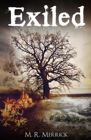 Exiled by M.R. Merrick