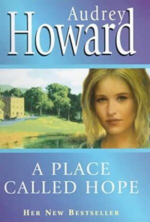 A Place Called Hope by Audrey Howard