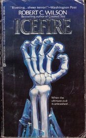 Icefire by Robert C. Wilson