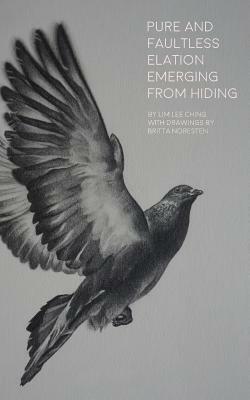 Pure and Faultless Elation Emerging from Hiding by Lee Ching Lim